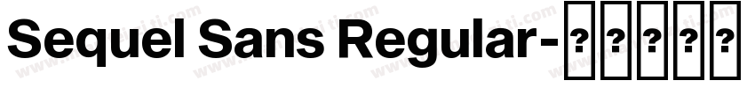 Sequel Sans Regular字体转换